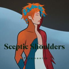 Sceptic shoulders