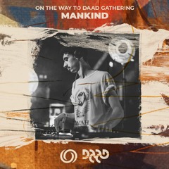 MANKIND | On the Way to Daad Gathering 2021 Ep. 1 | 19/06/2021