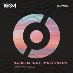 Natasha Wax - Must To Dream