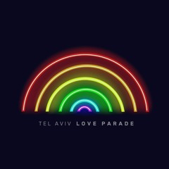 Tel Aviv Love Parade - Summer 2023