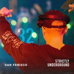 Dan Fresco | Strictly Underground #32