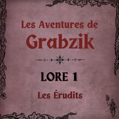 Lore 1 - Les Érudits