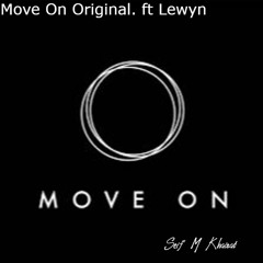 Move On Original. ft Lewyn