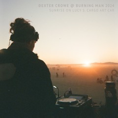 Ðexter Crowe @ Burning Man 2024 [ Sunrise On Lucy S. Cargo Art Car ]