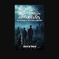 [ebook] read pdf ❤ The Cryptwell Chronicles: The Haunting of Cryptwell Cemetery Read Book