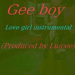 Gee Boy_love girl instrumental(prod. by Louis-c)