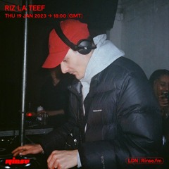 RIZ LA TEEF - 19 January 2023
