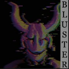 BLUSTER (Saddfriendd - kuinke x Scxr Soul - HIMARS)