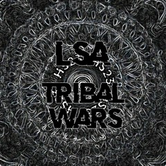 LSA - TRIBAL WARS (no mix) 180 Bpm
