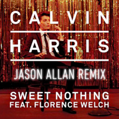 Calvin Harris - Sweet Nothing ( JAY-SIN Remix)