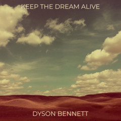 Keep the Dream Alive