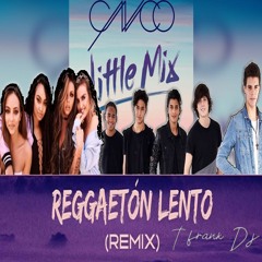 Little Mix, Cnco - Power X Reggaetón Lento - TFrank Dj (PREVIEW)