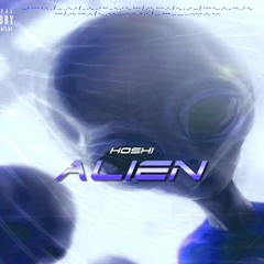 Hoshi lc - ALIEN 🖖👽