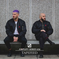 Amplify Series 036 - Tapefeed (Live at Fabric Continuum 3/19/22)