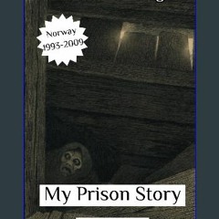 [PDF] 💖 To Hell & Back Again: Part III: My Prison Story get [PDF]