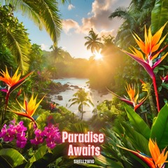 Paradise Awaits