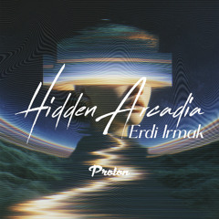 Erdi Irmak - Hidden Arcadia July 2025