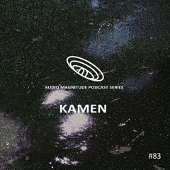 Audio Magnitude Podcast Series #83 Kamen