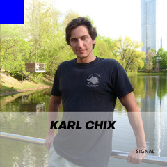 Signal 063: Karl Chix