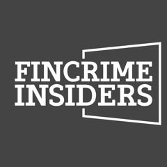 FinCrime Insiders Ep. 2