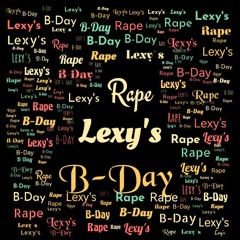 Lexy´s BDay-Rape