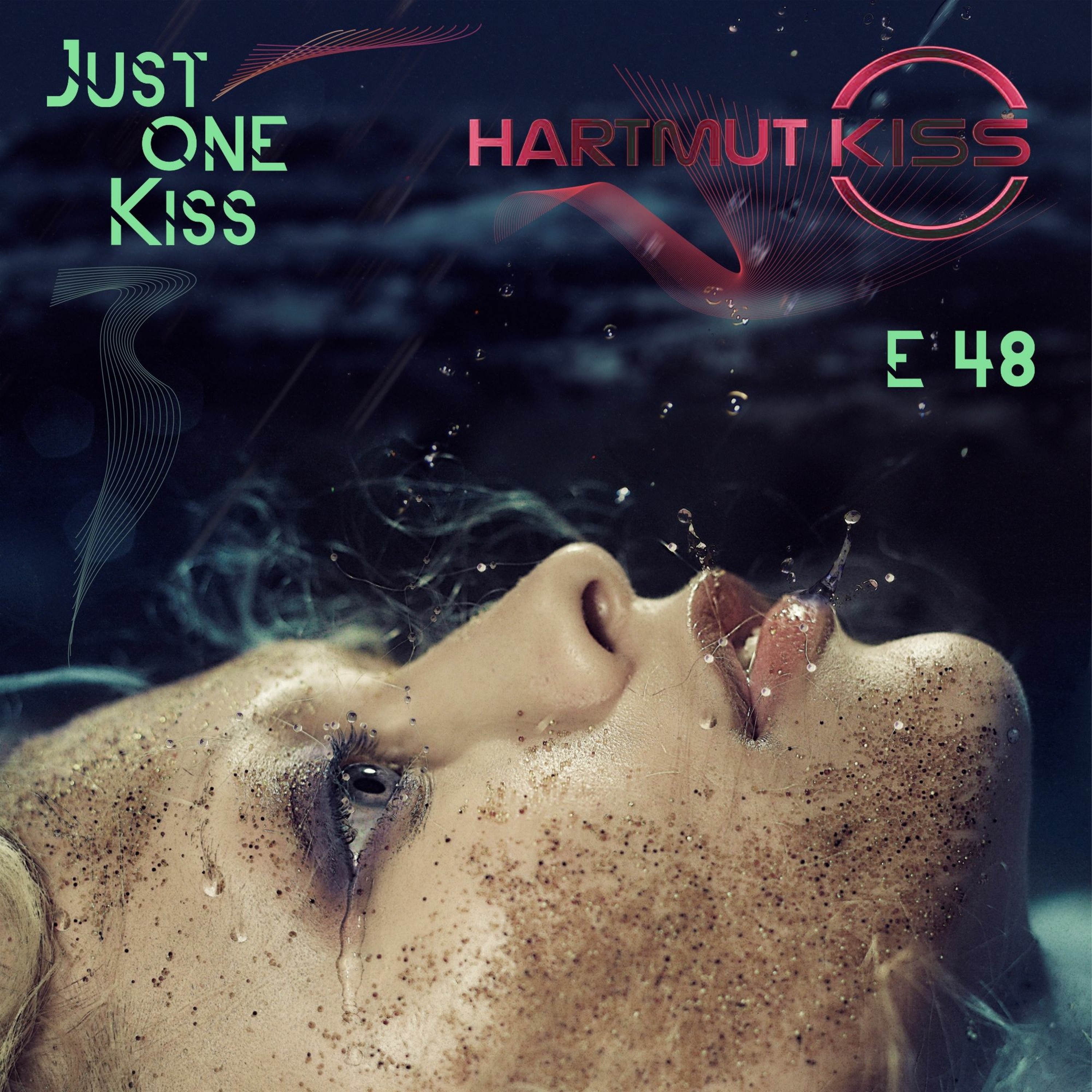 JUST ONE KISS - The Podcast By Hartmut Kiss