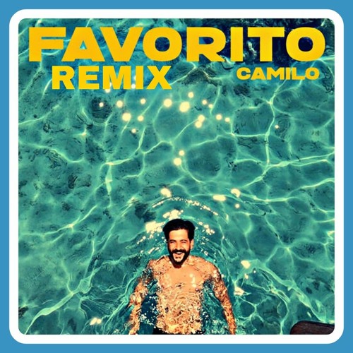Stream CAMILO - FAVORITO (Remix) by Free Music Remix | Listen online for  free on SoundCloud