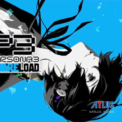 Persona 3 Reload - Trailer Song