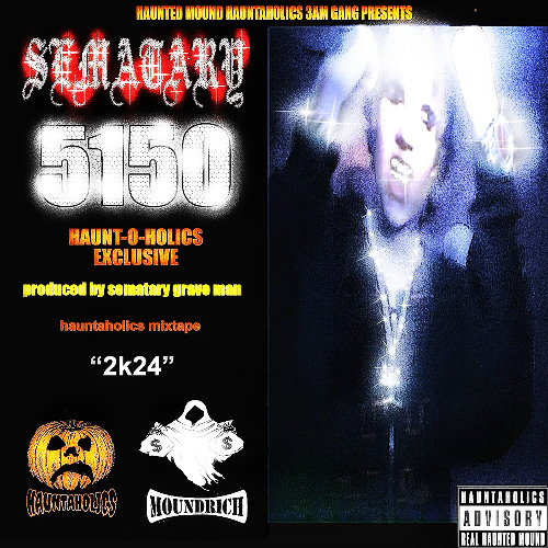 SEMATARY - HAUNTAHOLIXXX