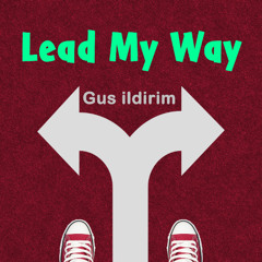 Lead My Way