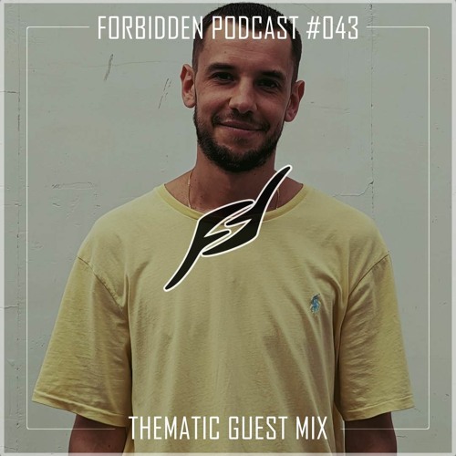 Forbidden Podcast #043 - Thematic Guest Mix