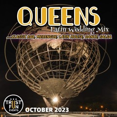 Queens "LIVE" Latin Wedding Mix - October 2023