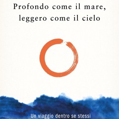 [epub Download] Profondo come il mare, leggero come il c BY : Gianluca Gotto