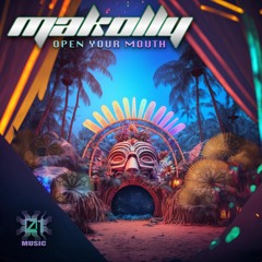 Makolly - Open Your Mouth