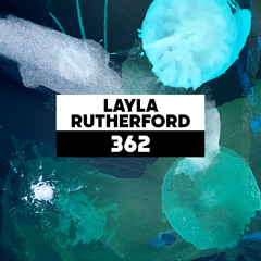 Dekmantel Podcast 362 - Layla Rutherford