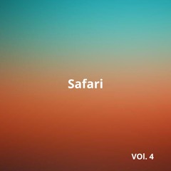 SAFARI. (the mixtape, vol 4)