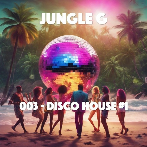 JUNGLEG 003 | Disco House Funk Live Set