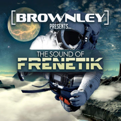 Brownley - The Sound Of Frenetik (2025 Production Mix)