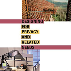 VIEW EPUB ✔️ Designing for Privacy and Related Needs by  Julie Stewart-Pollack &  Ros