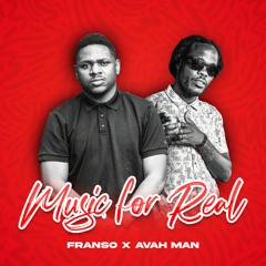Franso -Music For Real ft Avah Man [Acoustic l]