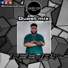 LinkUp Events Guest Mix w/ TEEJAY