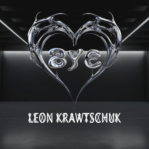 BYE - Leon Krawtschuk