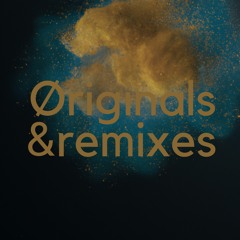ØRIGINALS & REMIXES
