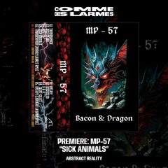 PREMIERE CDL || MP-57 - Sick Animals [Abstract Reality] (2023)