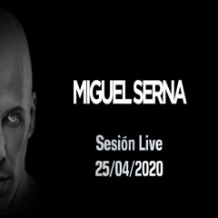 Miguel Serna "Sesion Facebook & Instagram Live" (25/04/2020)