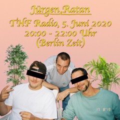 Jürgen Ratan - THF Radio (June 5, 2020)