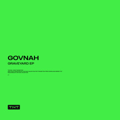 GOVNAH – Way Back [TNT003]
