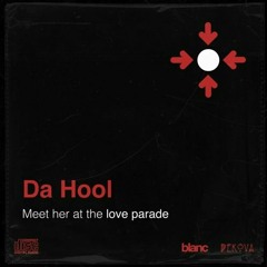Da Hool - Meet Her At The Love Parade (Marcos Safra Bootleg)