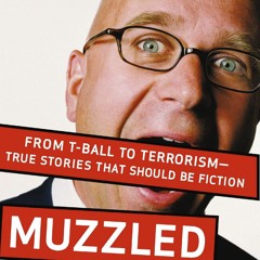 Book [PDF] Muzzled: From T-Ball to Terrorism--True Stories That Should