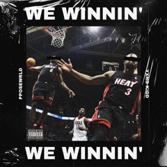 We Winnin’ (feat. Yxng Kidd)